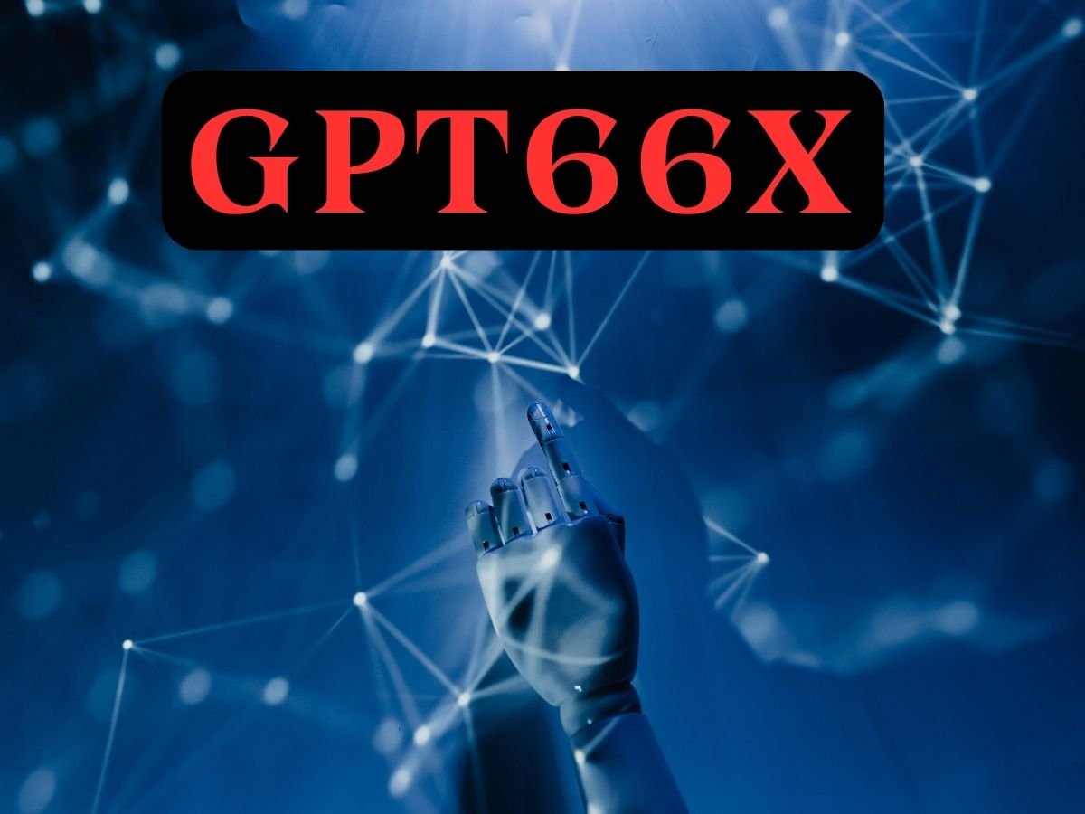 What Is GPT66X?
