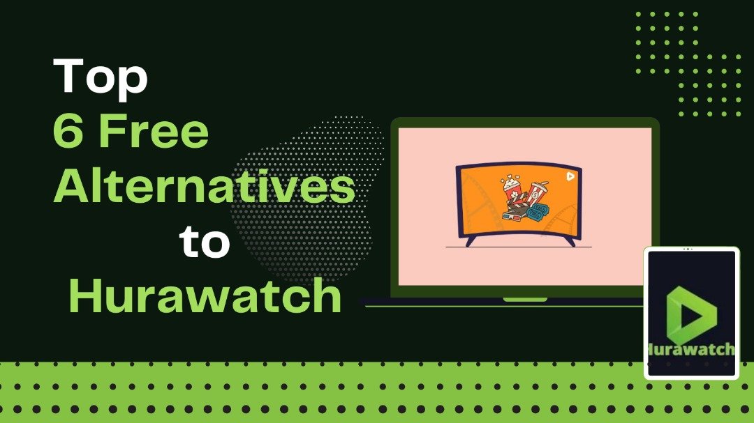 Top 6 Free Alternatives to Hurawatch