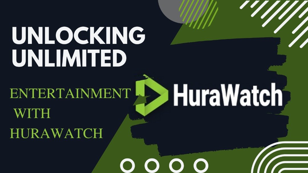 Unlocking Unlimited Entertainment with Hurawatch